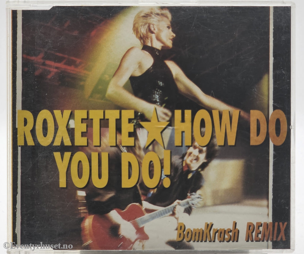 Roxette. 1994. How Do You Do! (BomKrash Remix). CD singel