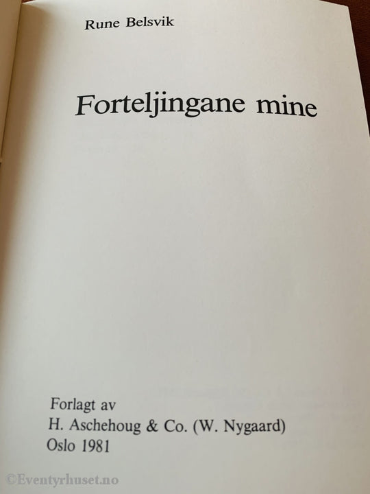 Rune Belsvik. 1981. Forteljingane Mine. Med Signert Dedikasjon Fra Forfatteren! Hefte