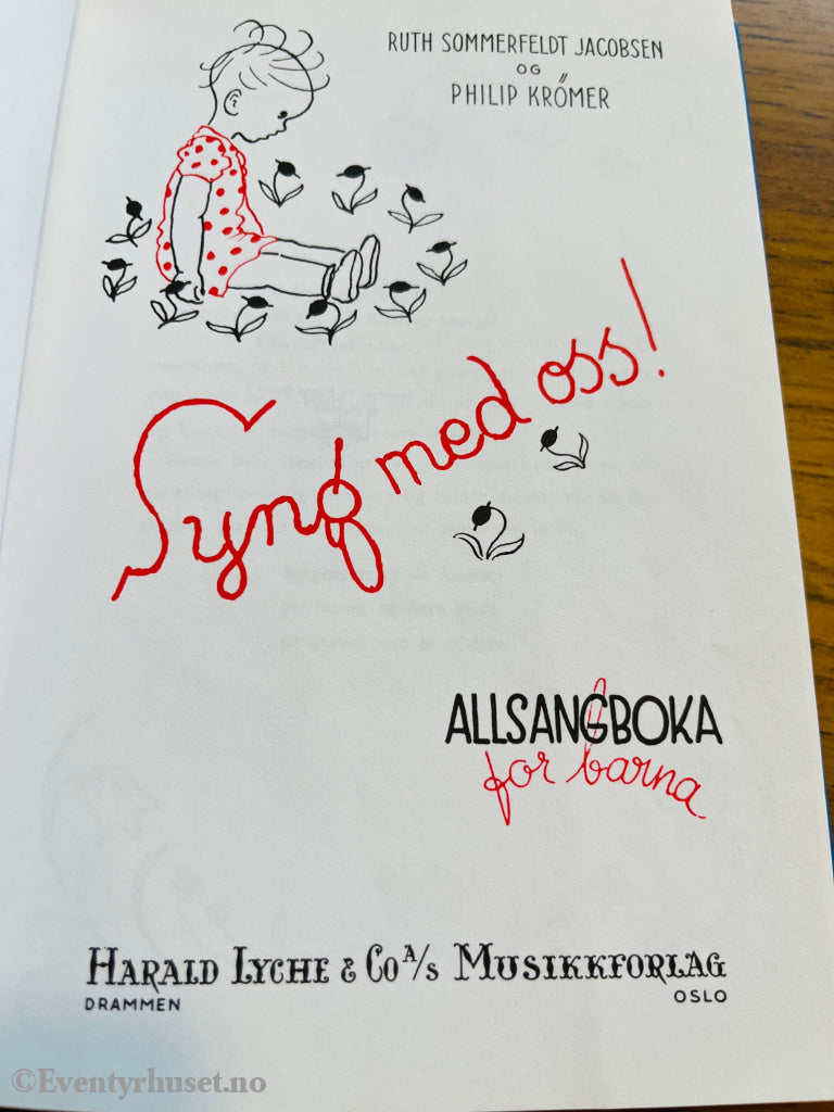 Ruth Sommerfeldt Jacobsen & Philip Krømer. 1960-tallet. Syng med oss! Allsangboka for barna. Bok.