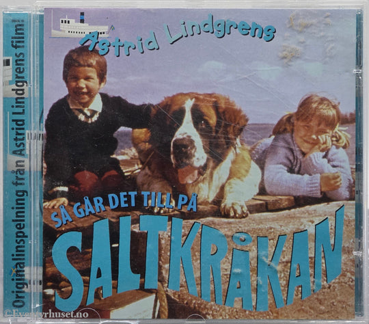 Så går det til på Saltkråkan – Astrid Lindgren. 2002. Lydbok på CD.