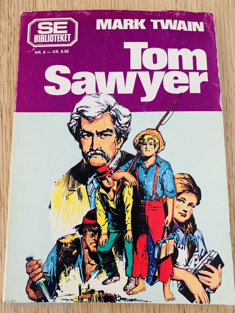 Se-Biblioteket Nr. 09: Mark Twain: Tom Sawyer. 1979. Tegneseriealbum