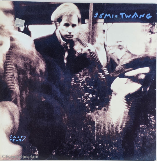 Semi.Twang. 1987. Salty Tears. LP.