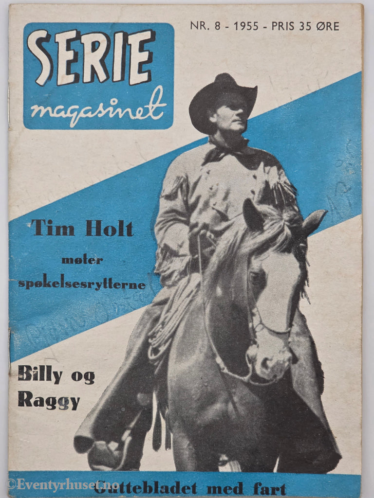 Serie Magasinet. 1955. Nr. 8 – Tim Holt møter spøkelsesrytterne. Hefte.