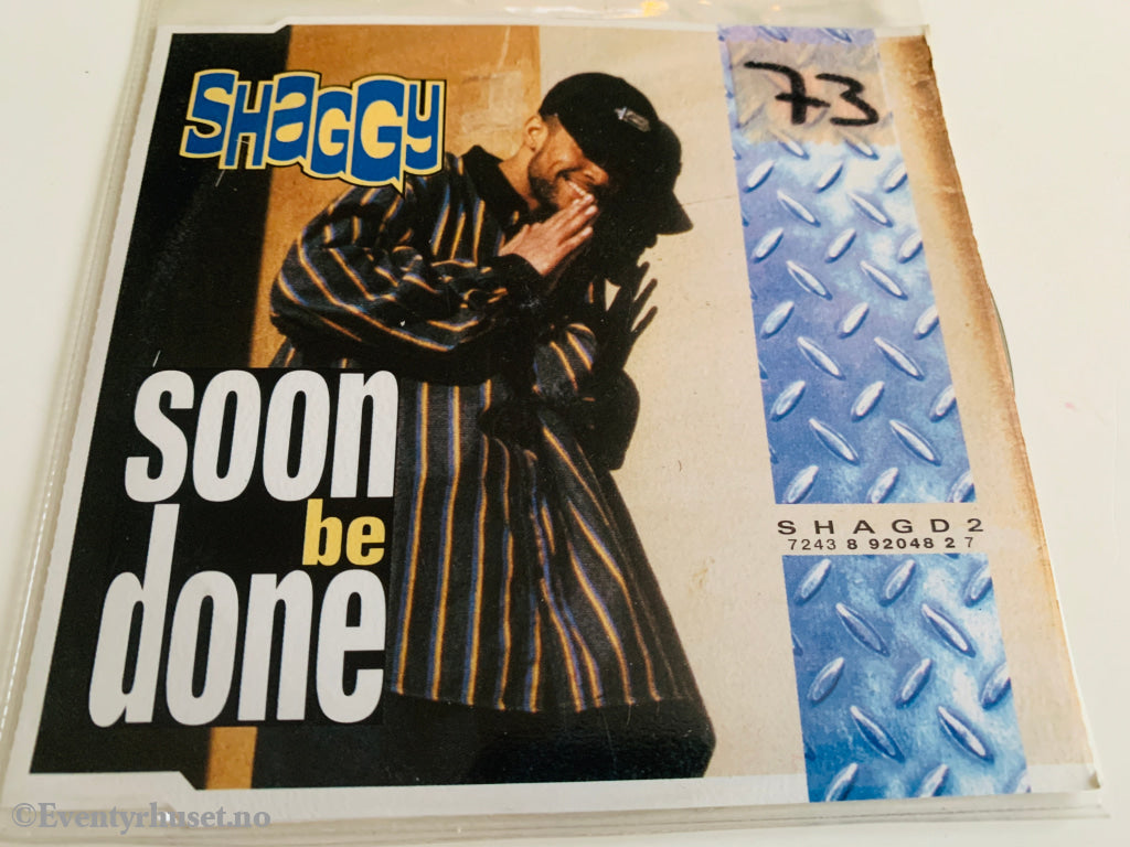 Shaggy (1993) - Soon Be Done - CD singel