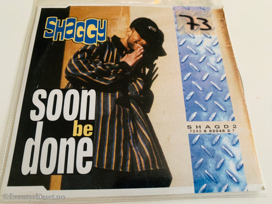 Shaggy (1993) - Soon Be Done - CD singel