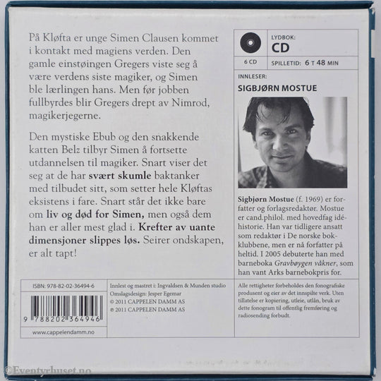 Sigbjørn Mostue. 2011. Den siste magiker 2: Belz & Ebub. Lydbok på CD. Scanbox / Egmont Film