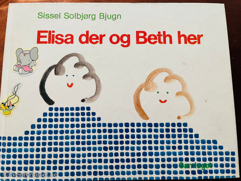 Sissel Og Solbjørg Bjugn. 1983. Elisa Der Beth Der. Fortelling