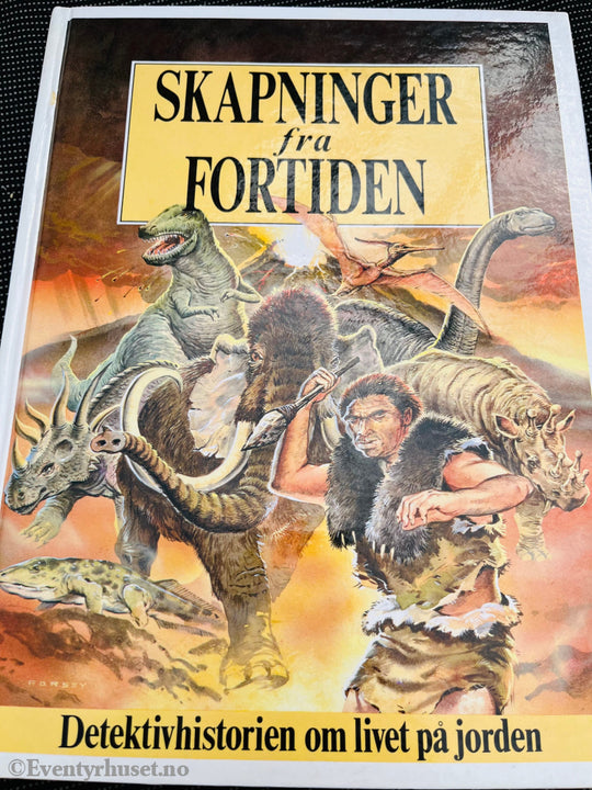 Skapninger Fra Fortiden. 1987/89. Fortelling