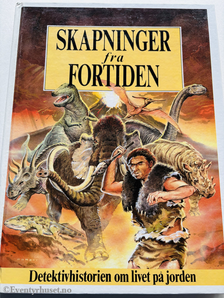 Skapninger fra fortiden – Detektivhistorien om livet på jorden. 1991. Barnebok.