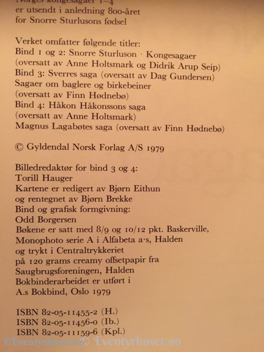 Snorres Kongesagaer. 1979. Saga