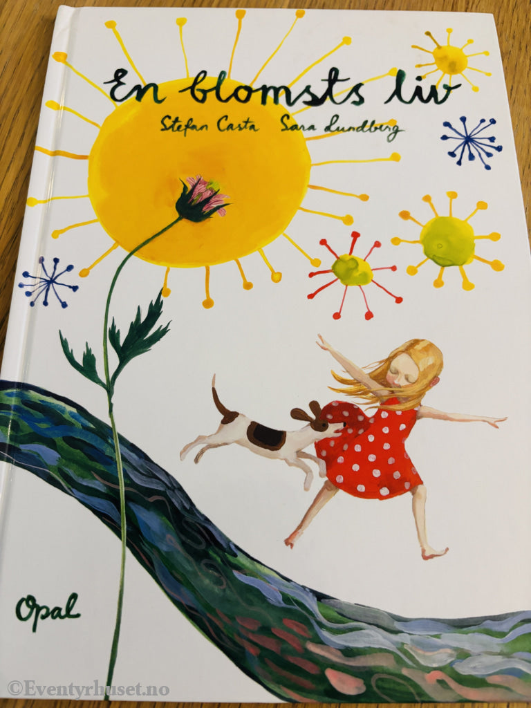 Stefan Casta & Sara Lundberg. En blomsts liv. Bok.