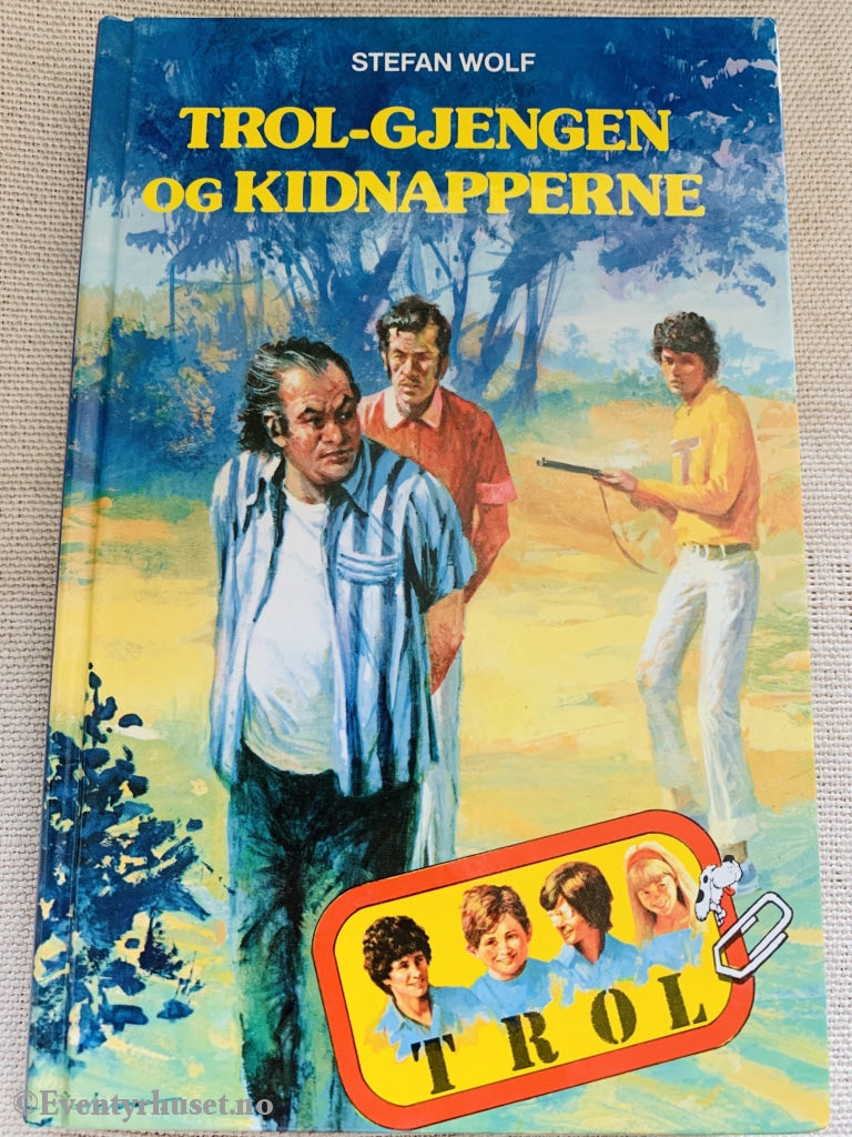 Stefan Wolf. 1980. Trol-Gjengen Og Kidnapperne. Fortelling