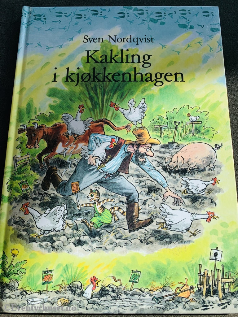 Sven Nordqvist. 1990/01. Kakling I Kjøkkenhagen. Fortelling