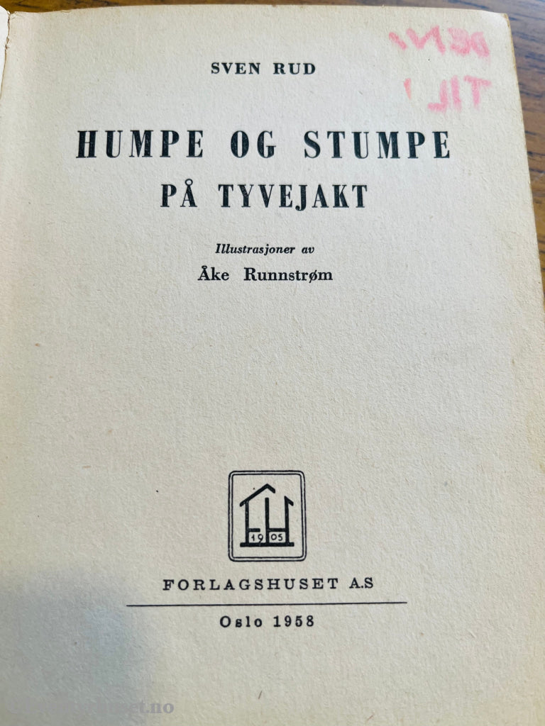 Sven Rud. Humpe og Stumpe: På tyvejakt. Bok.