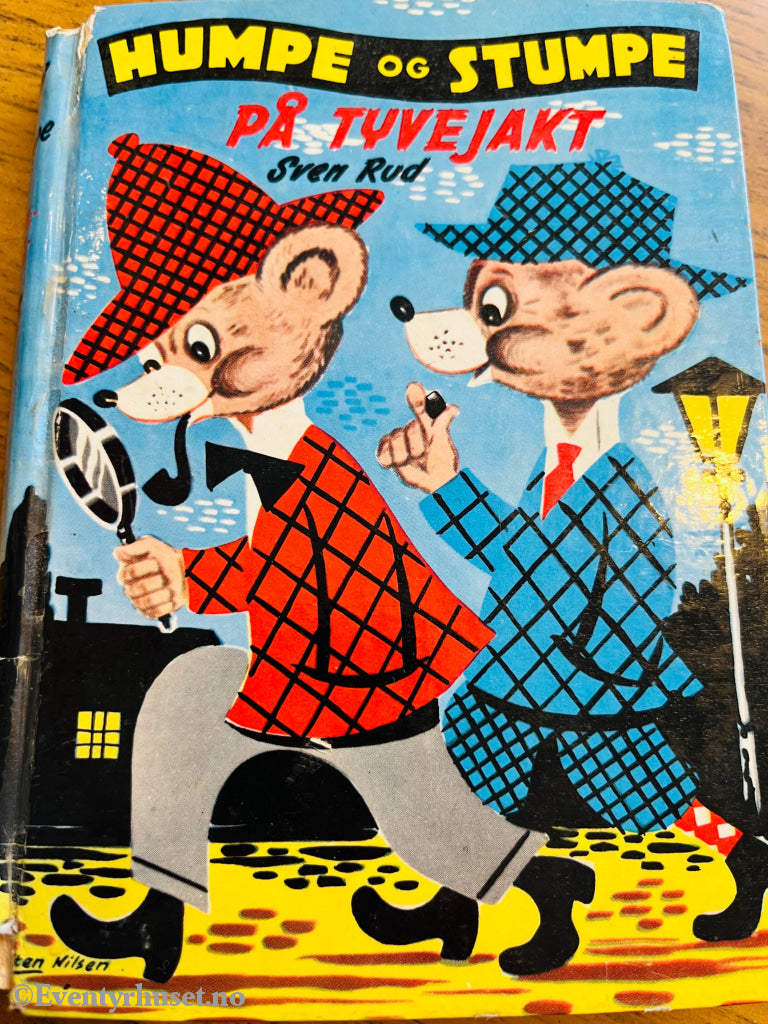 Sven Rud. Humpe og Stumpe: På tyvejakt. Bok.