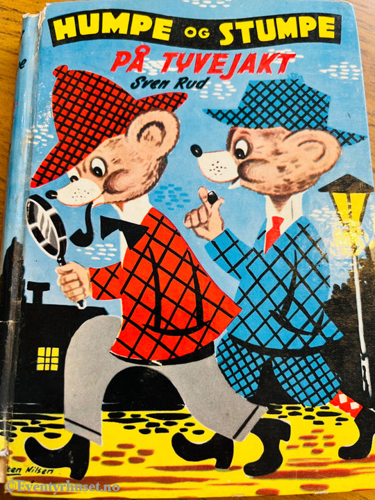 Sven Rud. Humpe og Stumpe: På tyvejakt. Bok.