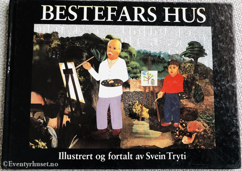 Sven Tryti. 1991. Bestefars Hus. Fortelling