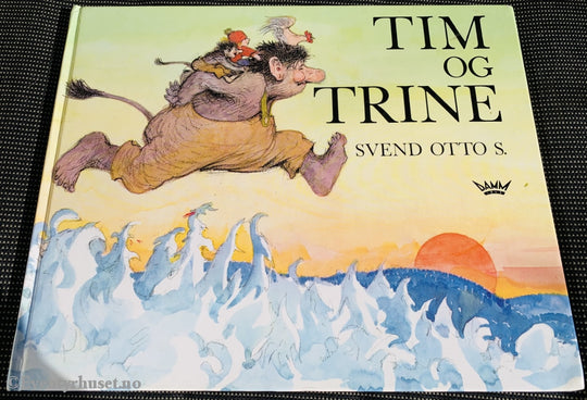 Svend Otto S. 1976/95. Tim Og Trine. Fortelling