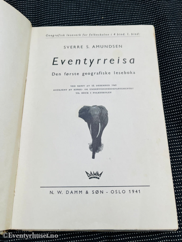 Sverre S. Amundsen. 1941. Eventyrreisa. Fortelling