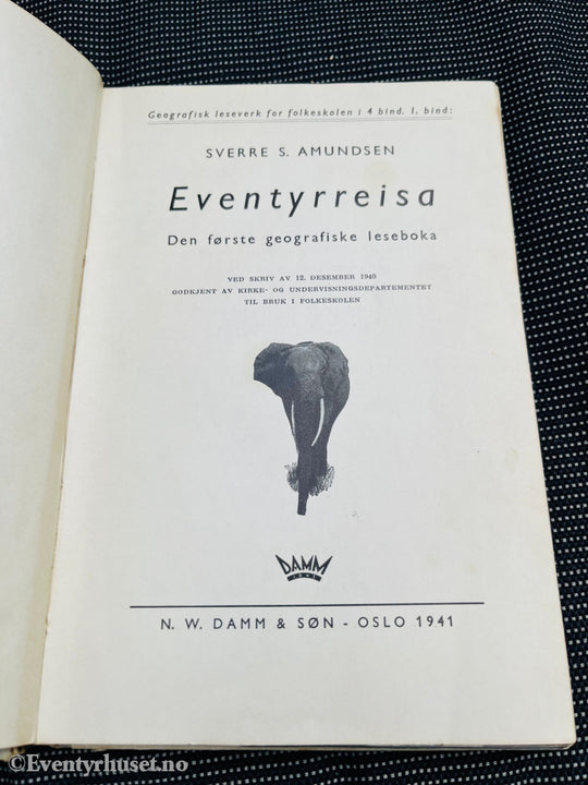 Sverre S. Amundsen. 1941. Eventyrreisa. Fortelling