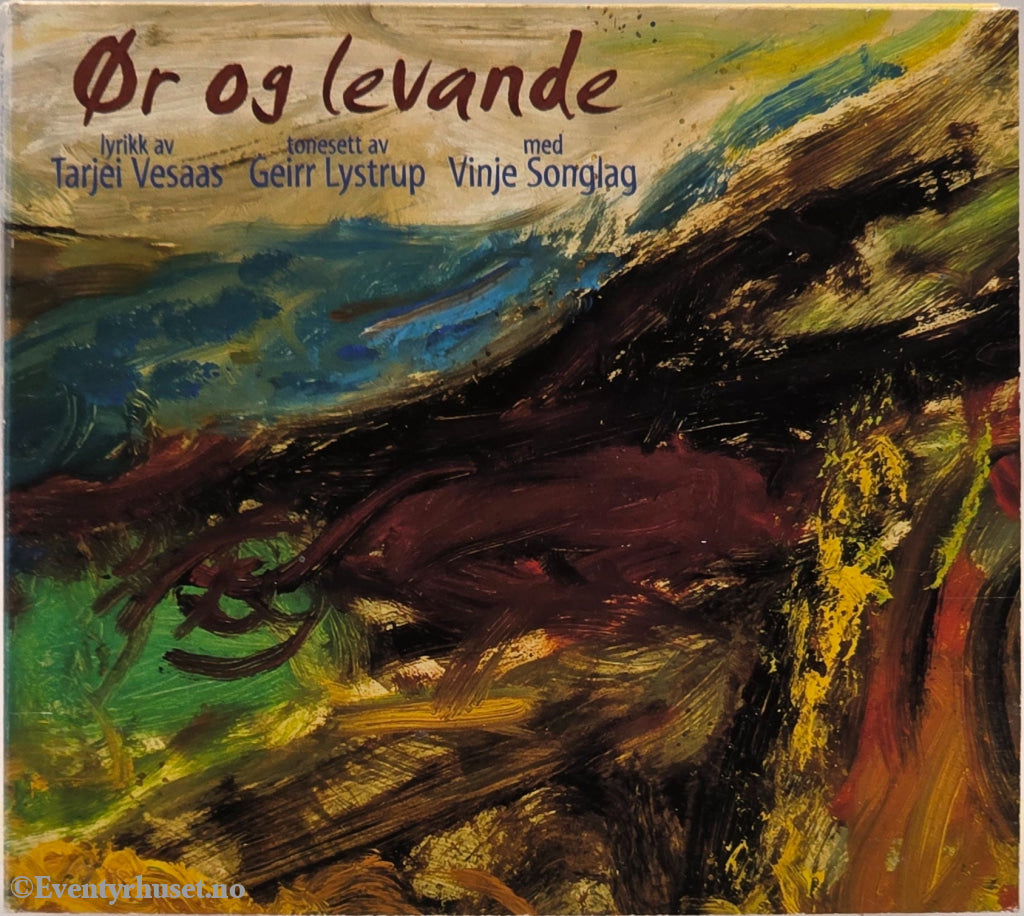 Tarjei Vesaas / Geirr Lystrup / Vinje Songlag - Ør og levande (1993). Musikk-CD.