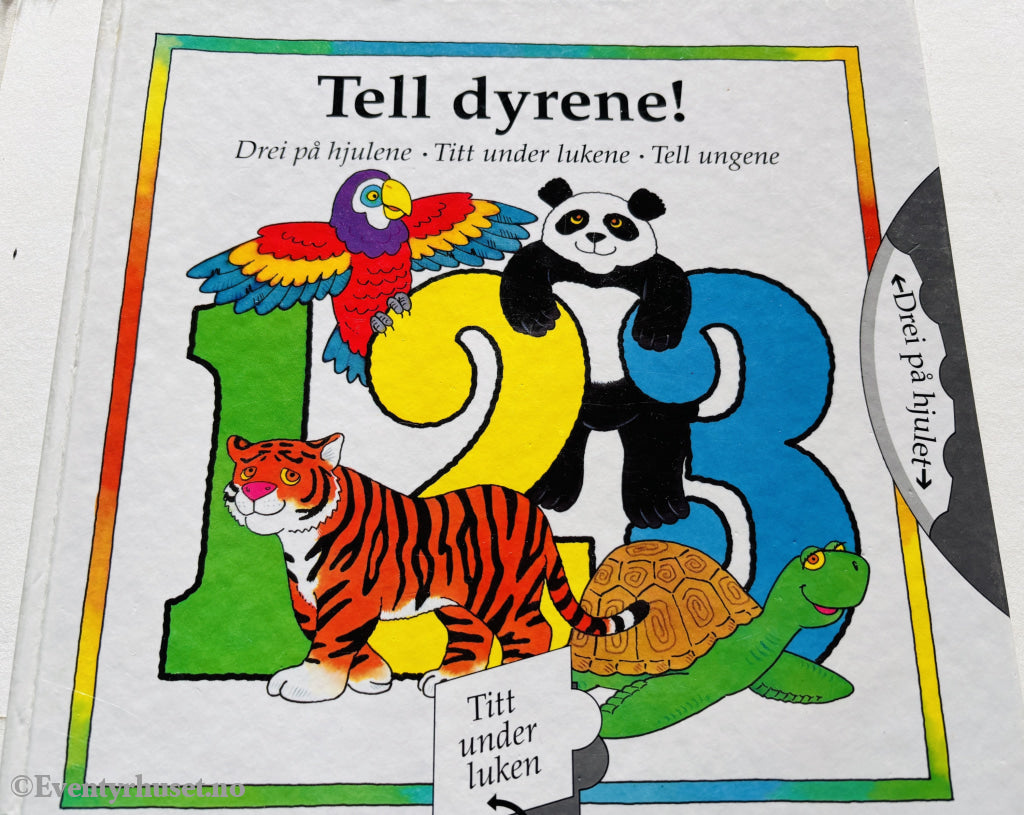 Tell dyrene! Drei på hjulene – Titt under lukene – Tell ungene. 2005. Barnebok.