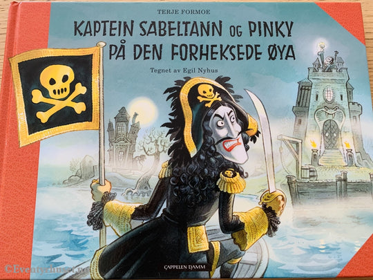 Terje Forme. Kaptein Sabeltann Og Pinky På Den Forheksede Øya. Fortelling