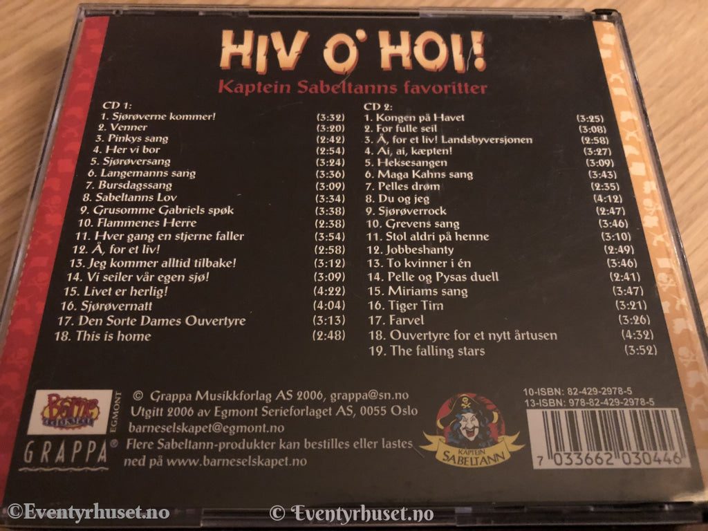 Terje Formoe. 2006. Hiv Ohoi! Kaptein Sabeltanns Favoritter. 2 X Cd. Cd