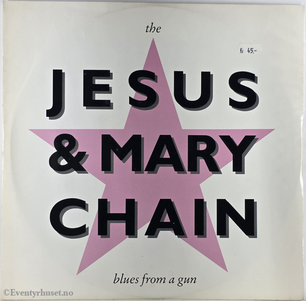 The Jesus and Mary Chain. 1989. Blues from a Gun . LP.
