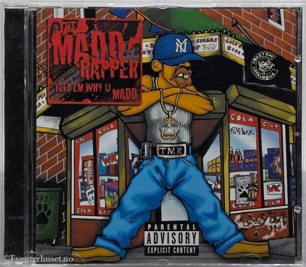 The Madd Rapper. 1999. Tell ’Em Why U Madd. CD.