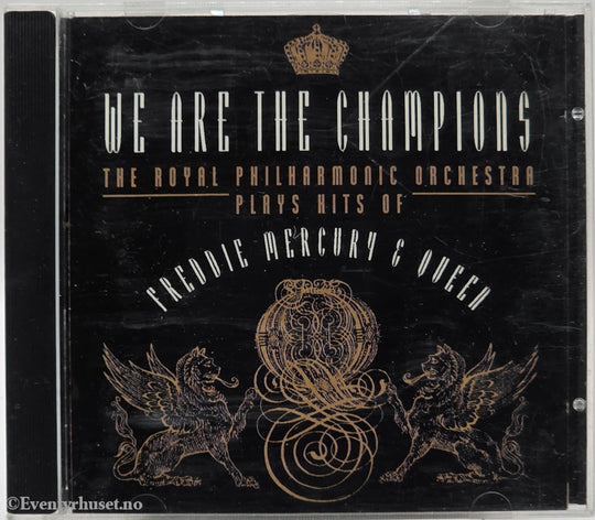 The Royal Philharmonic Orchestra. 1994. We Are The Champions: Plays Hits of Freddie Mercury & Queen. Musikk-CD.