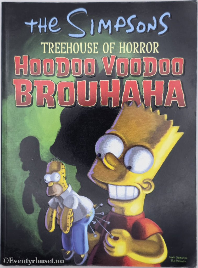 The Simpsons: Treehouse of Horror – Hoodoo Voodoo Brouhaha. . Hefte.