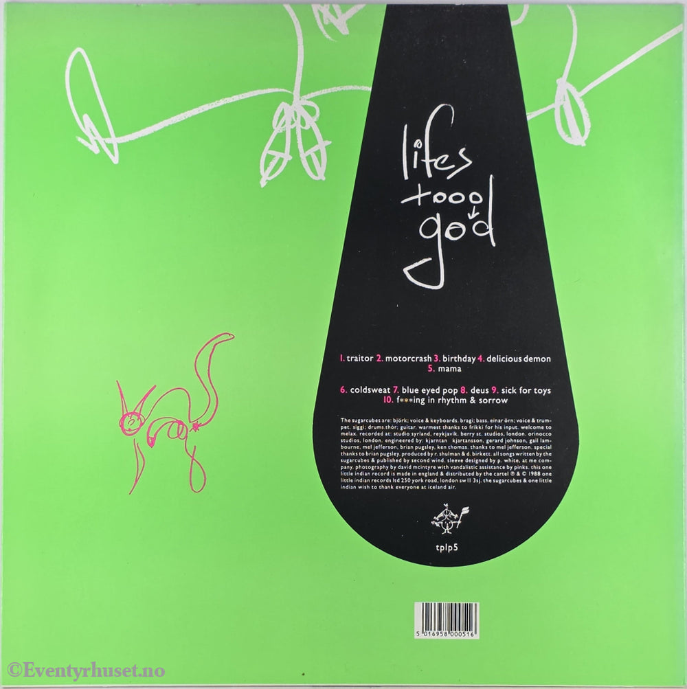 The Sugarcubes. 1988. Life’s Too Good . LP.