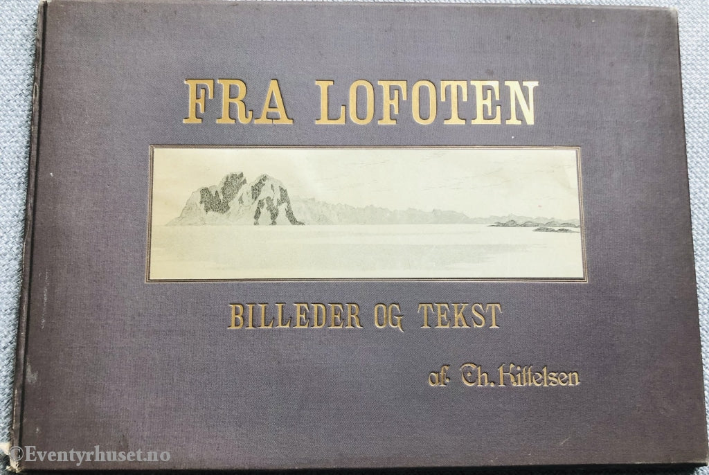 Theodor Kittelsen. 1890. Fra Lofoten. Signert Moltke Moe. Fortelling