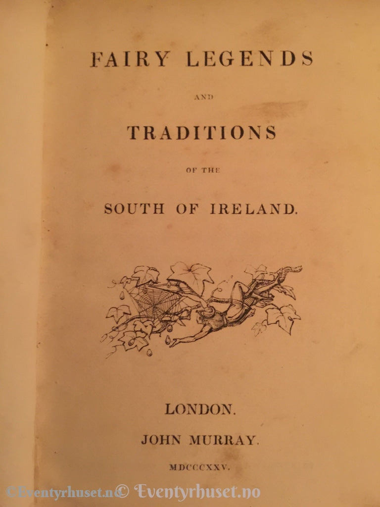 Thomas Crofton Croker John Murray. 1825. Fairy Legends Traditions South Of Ireland. Eventyrbok