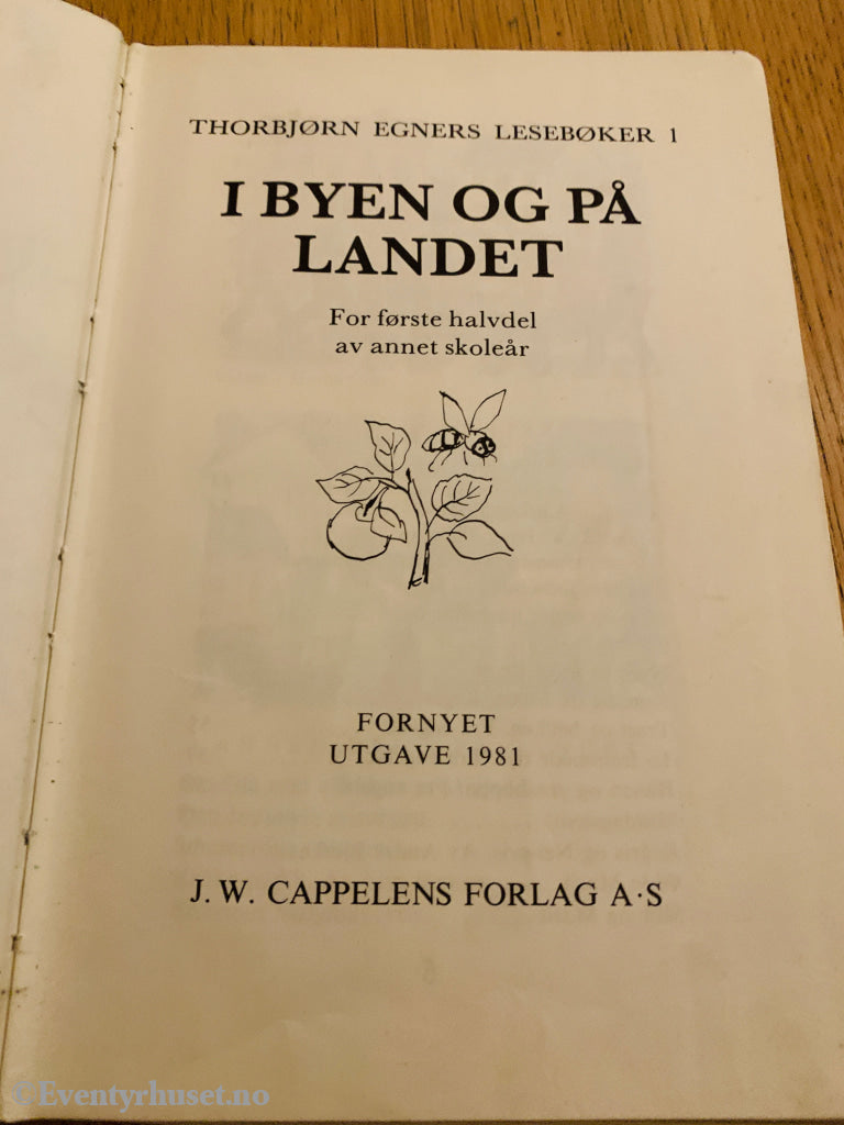 Thorbjørn Egner. 1953. Lesebøker 1 – I byen og på landet. Bok.