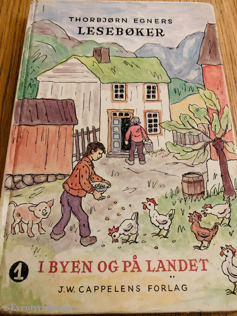 Thorbjørn Egner. 1953. Lesebøker 1 – I byen og på landet. Bok.