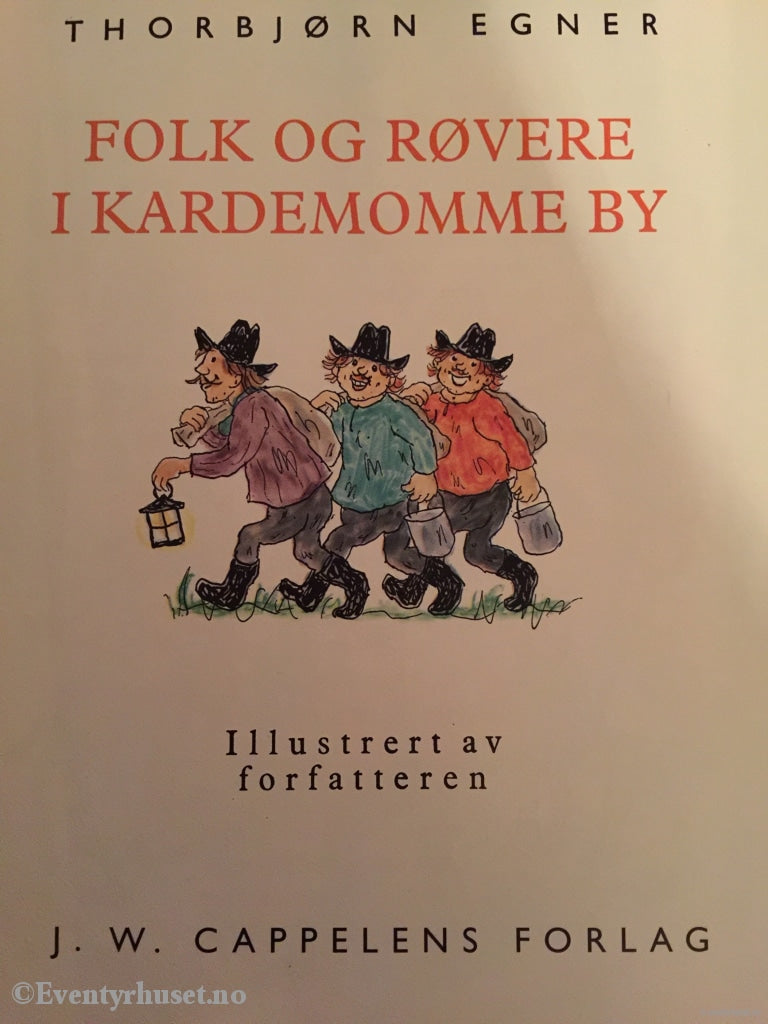 Thorbjørn Egner. 1988 1996. Folk Og Røvere I Kardemomme By. Fortelling