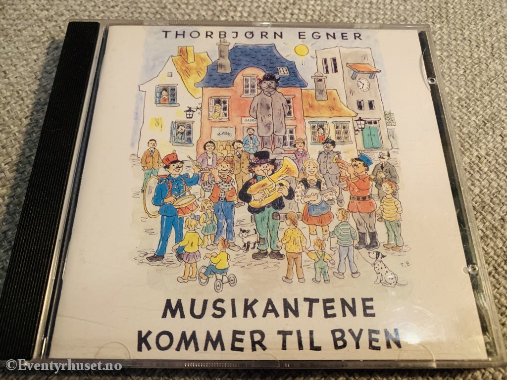 Thorbjørn Egner. 1993. Musikantene Kommer Til Byen. Cd. Cd