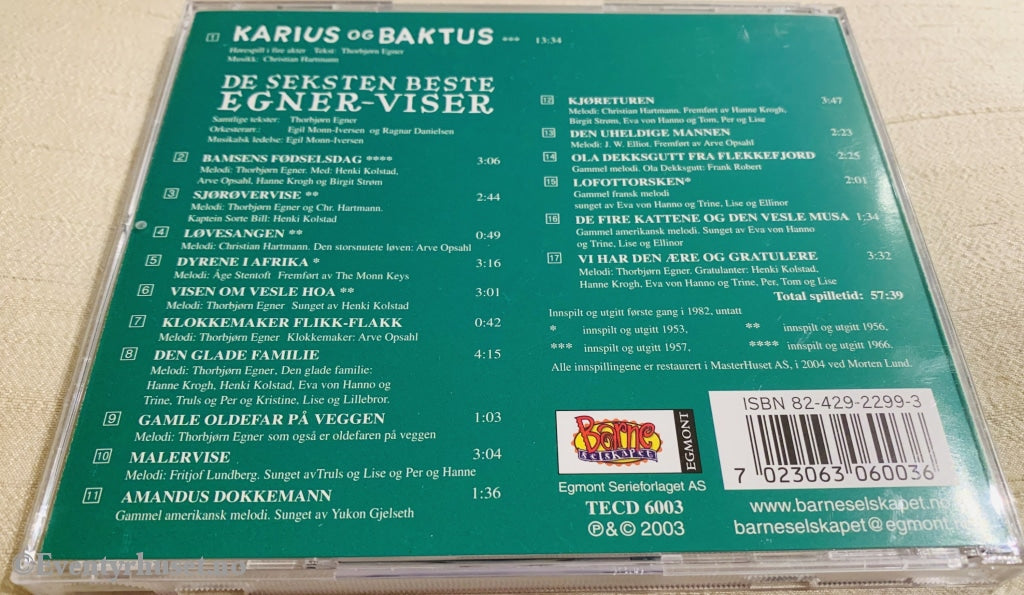 Thorbjørn Egner. 2003. De Seksten Beste Egner-Viser Pluss Karius Og Baktus. Cd. Lydbok