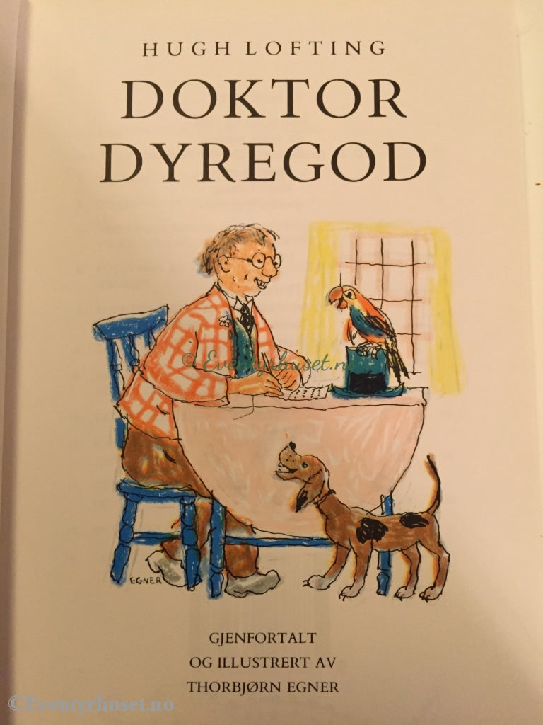 Thorbjørn Egner. Doktor Dyregod. Fortelling