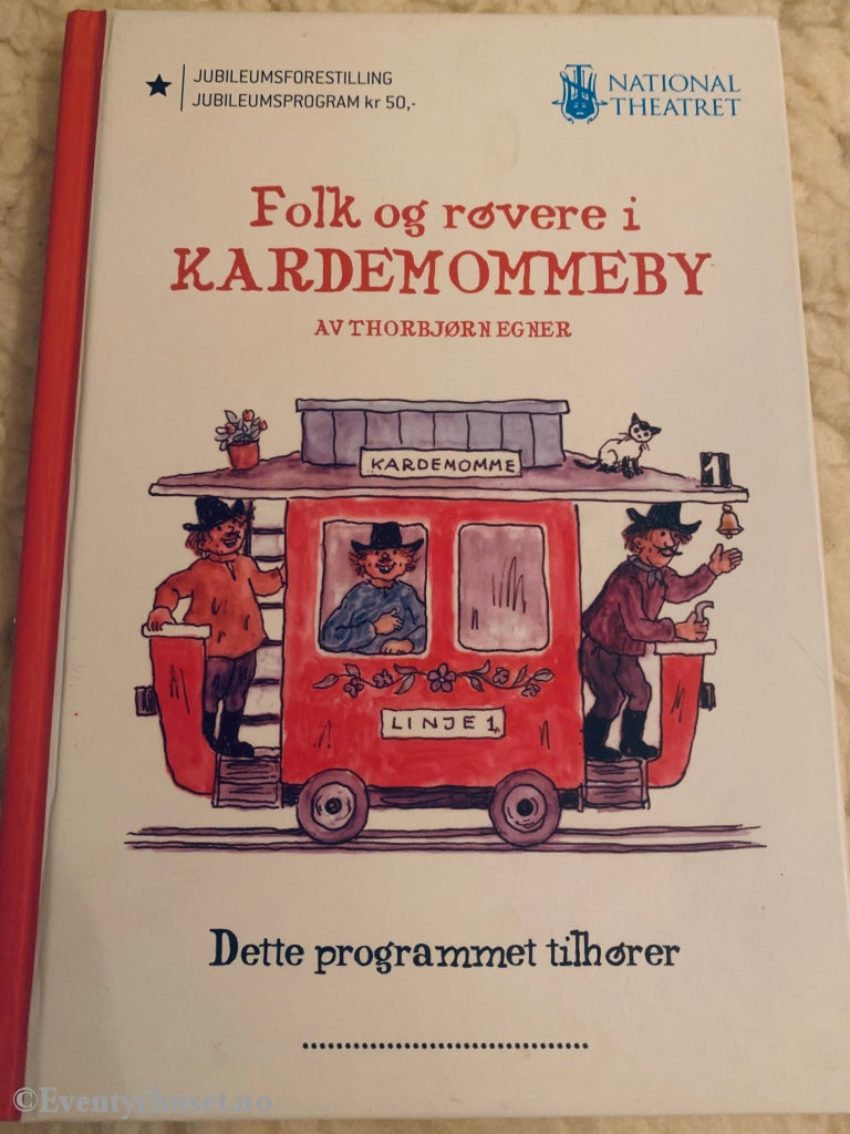 Thorbjørn Egner. Folk Og Røvere I Kardemommeby. Teater-Program Bokform. Fortelling