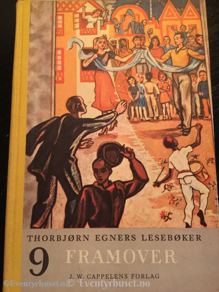 Thorbjørn Egners Lesebøker. Nr. 9 - Framover. 1961 1974. Lærebok