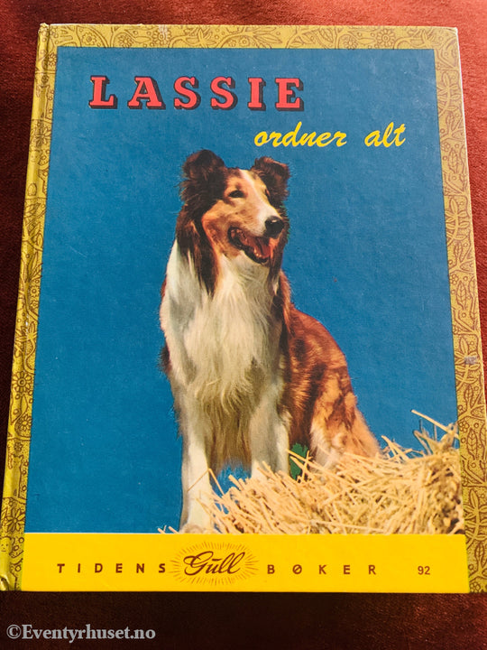 Tiden Gullbøker. Eric Knight. Lassie ordner alt. 1950-tallet. Barnebok.