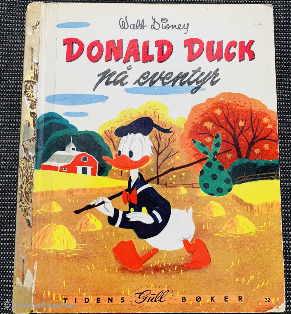 Tidens Gullbøker Nr. 32. Walt Disney - Donald Duck På Eventyr. Fortelling