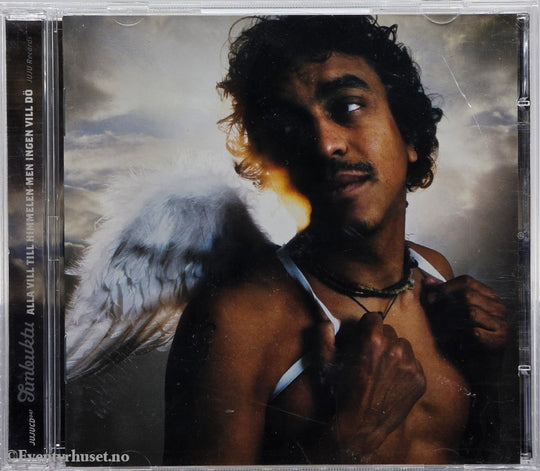 Timbuktu (2005) - Alla Vill Till Himmelen Men Ingen Vill Dö. CD.