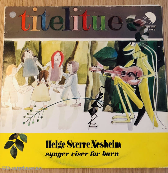 Titelitue Helge Sverre Nesheim Synger Sanger For Barn. 1975. Lp. Lp Plate