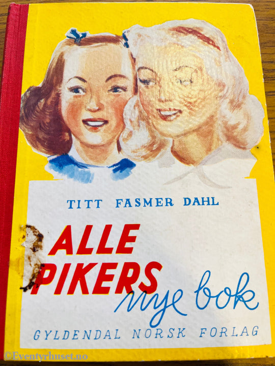 Titt Fasmer Dahl. Alle Pikers Nye Bok. Bok.