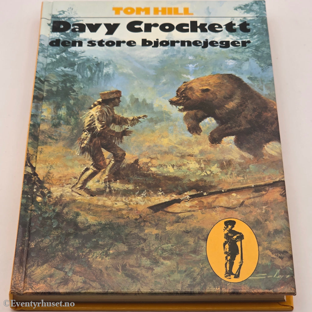 Tom Hill. 1964. Davy Crockett den store bjørnejeger. Bok.