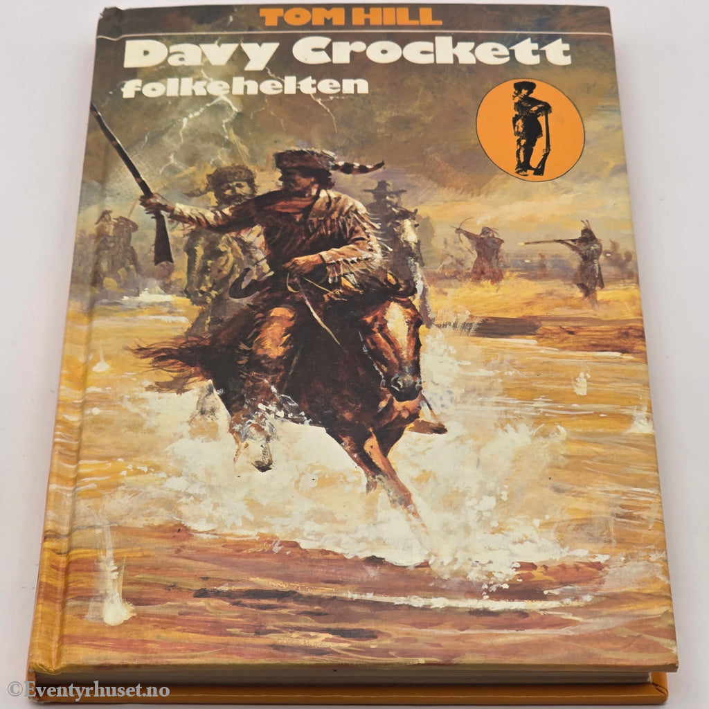 Tom Hill. 1964. Davy Crockett folkehelten. Bok.